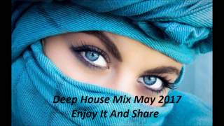 Deep House Mix May 2017