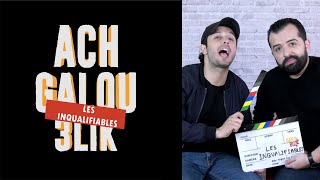 Les Inqualifiables, Ach Galou 3Likoum ? L Dailybuzz
