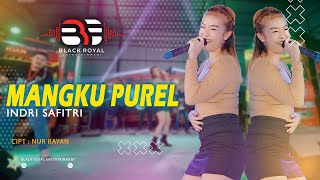 INDRI SAFITRI - MANGKU PUREL  ( Live Video BLACK ROYAL ENTERTAINMENT)