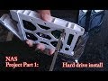Project NAS Part 1 Install hard drives