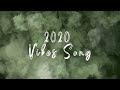 Vibes song 2020 vibes2020