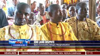 Edo Land Dispute: Ijaw Community Alleges Marginalisation