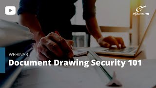 Document and Drawing Security 101 Webinar