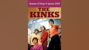 The Kinks - You Really Got Me | Autumn of Kings & Queens 2025