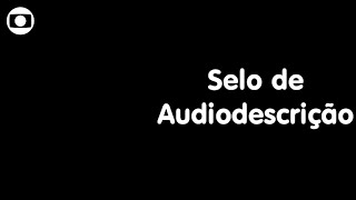 Chroma Key | Selo de Audiodescrição Globo 2016 - 2020