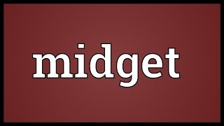 Midget Meaning
