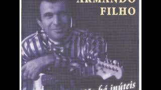 Video thumbnail of "Armando Filho   1994   Não Há Inúteis   Não Há Inúteis"