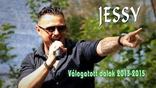 Jessy- Válogatás dalok (2013-2015)