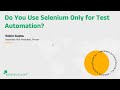 Do you use selenium only for test automation  robin gupta provar