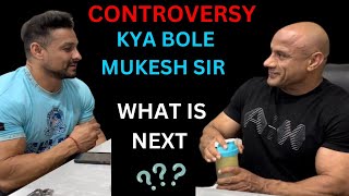 MUKESH SIR KYA BOLE  WHAT IS NEXT DECISION ￼