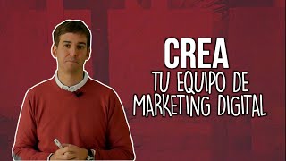 ROLES NECESARIOS PARA UN EQUIPO DE MARKETING