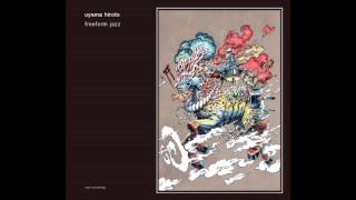 Uyama Hiroto - Freeform Jazz (Full Album + Bonus) [HD]