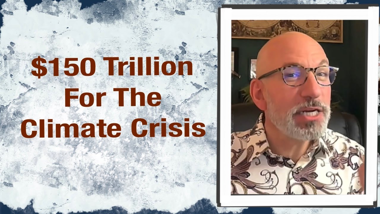 150-trillion-for-the-climate-crisis-youtube