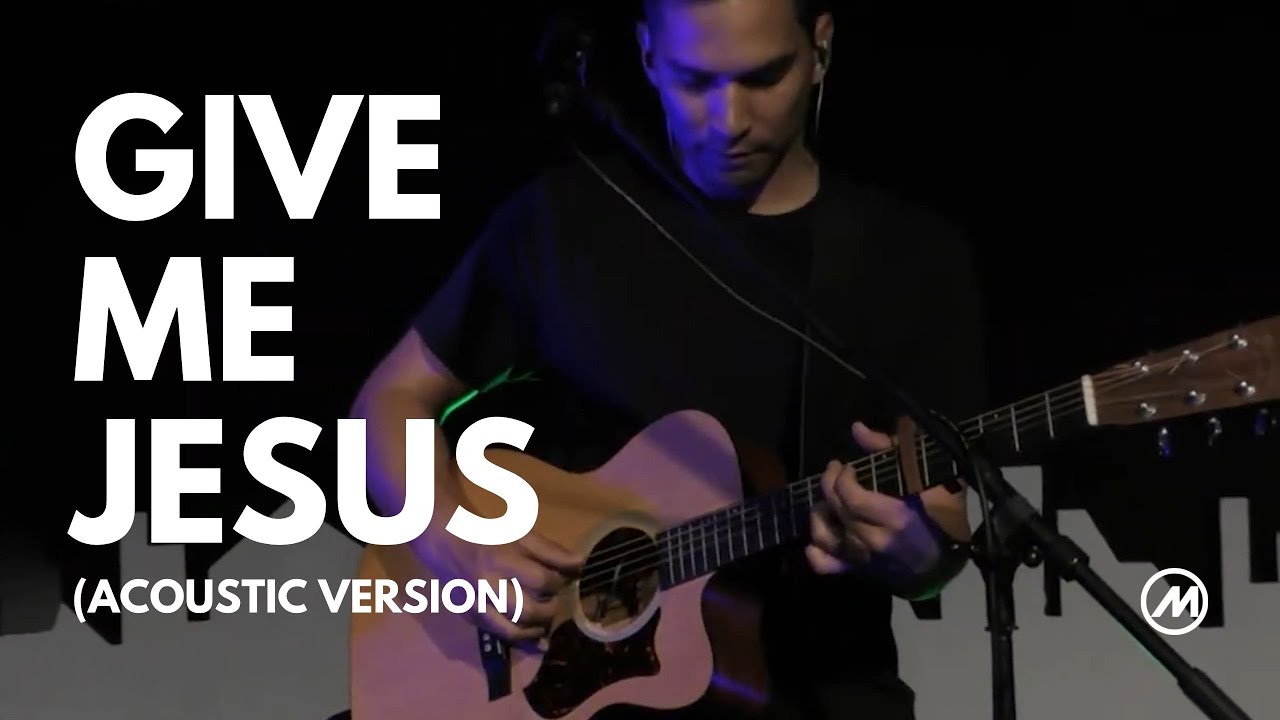 Give Me Jesus Acoustic Version Shane And Shane Monterey Music Give me jesus acoustic version shane and shane monterey music