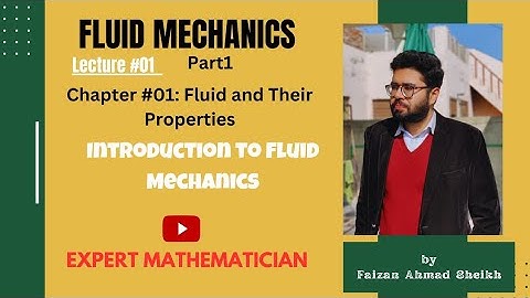 Fluid Mechanics|Lecture#01|Introduction to Fluid Mechanics(Part 1)|Chapter#01