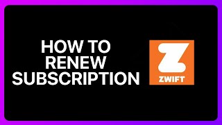 How To Renew Zwift Subscription Tutorial