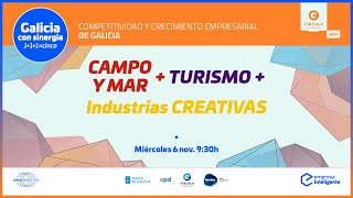 GALICIA CON SINERGIA1+1+1=5 | SECTOR PRIMARIO + TURISMO + INDUSTRIAS CREATIVAS