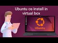 How to download and install Ubuntu Os in Virtual box #ubuntulinux #shivamcoding