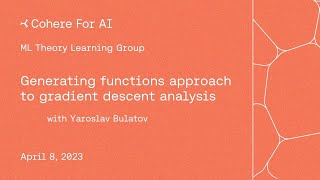 Yaroslav Bulatov - Generating functions approach to gradient descent analysis