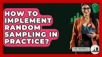 How To Implement Random Sampling In Practice? - The Friendly Statistician