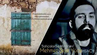 Mehmet Şerif Yüce - Bahçalarda Mor Meni” Resimi