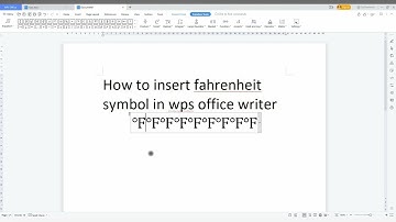 How to insert fahrenheit symbol in wps office writer