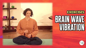 Brain Wave Vibration | Body & Brain Exercises