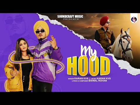 My Hood ( Official Video ) | Karan Kvs | New Punjabi Songs 2023