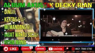 DINGIN - KERTAS & API - MEMANDANGMU - INGAT WAKTU SUSAH - HITAM MANIS || #cover #akustik DECKY RYAN