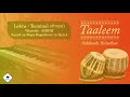 Taaleem | Live Harmonium Lehra Teentaal | Vilambit 55BPM based on Raag Bageshree in Kali 4 Mp3 Song