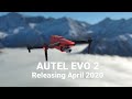 AUTEL EVO 2 Releasing April 2020