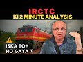 Irctc ki 2 minute analysis