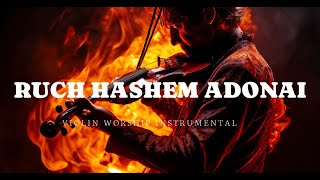 RUCH HASHEM ADONAI/PROPHETIC VIOLIN WORSHIP INSTRUMENTAL/BACKGROUND PRAYER MUSIC by VIOLIN WORSHIP 795 views 11 days ago 2 hours, 36 minutes