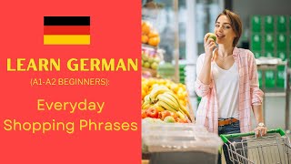 Learn German (For Beginners): Everyday Shopping Phrases