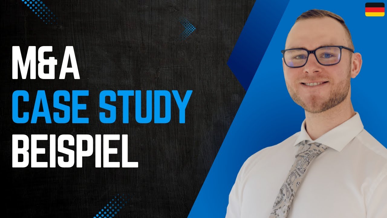 M&A Case Study im Bewerbungsgespräch an einem Beispiel
