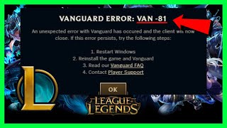 How to FIX League of Legends Vanguard Error VAN 81 (2026 FIX)