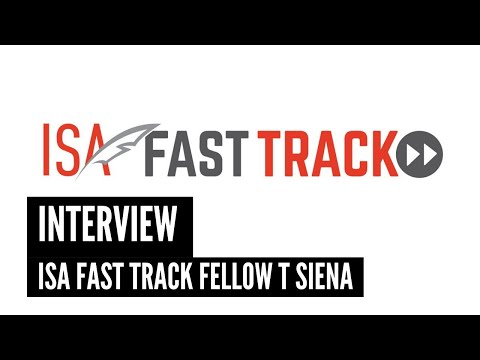 Interview with ISA Fast Track Fellow T Siena, by Scott Markus