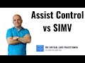 What is the difference between assist control and simv