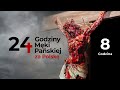 24 Godziny Męki Pańskiej za Polskę | 8 Godzina