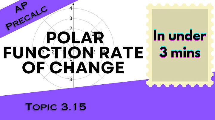 Polar Functions Rate of Change in Under 3 mins (AP Precalculus Unit 3 Topic 3.15)