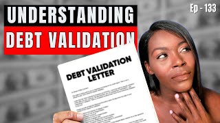 Understanding the Debt Validation Notice | Credit 101 Ep. 133