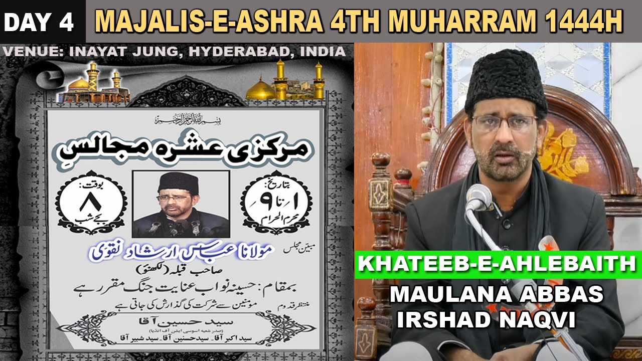 🔴 LIVE: 4th Muharram 1444H | Majalis-e-Ashra From Inayat Jung | Khitabat: Maulana Abbas Irshad Naqvi