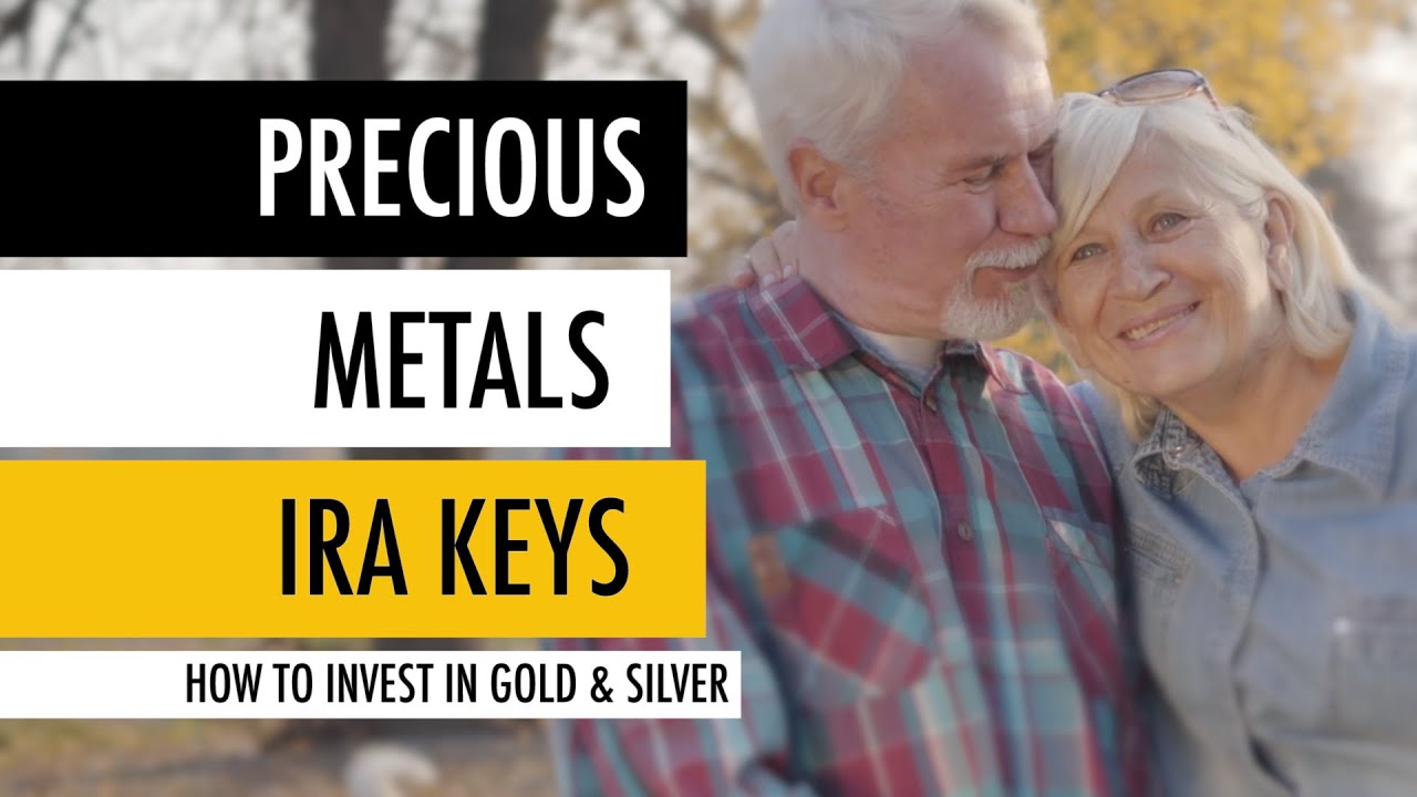 Precious Metals IRA Keys 🔑 How to Invest in Gold and Silver 🏦