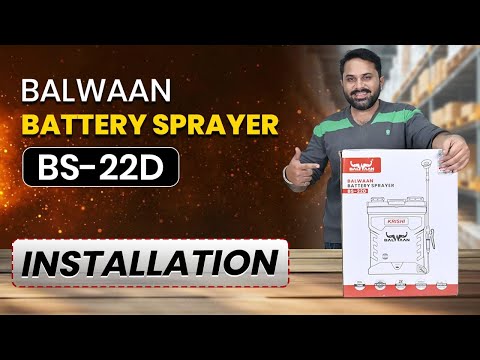 Balwaan Battery Sprayer BS-22D Installation 🔧 | Step-by-Step Setup for Farmers | 2026