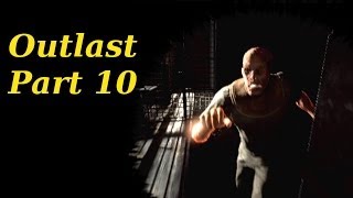 Outlast Part 10 Lost my Camera