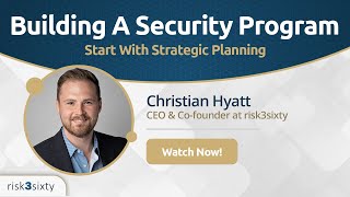 How to Build a Security Program: Strategic Planning (Part 1 of 4)