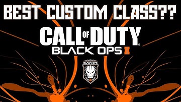 BLACK OPS 2 BEST CLASS | Objective Class | Call of Duty Black Ops II