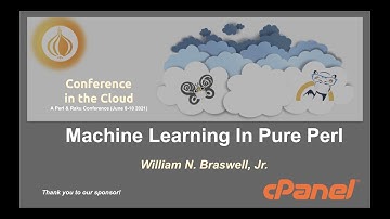 Machine Learning In Pure Perl - William N. Braswell, Jr.