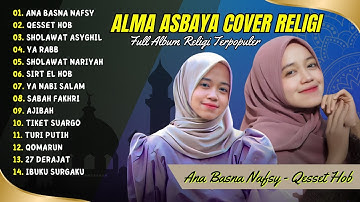 ALMA ESBEYE - ANA BANSA NAFSY - QESSET HOBB | COVER LAGU ARAB | FULL SHOLAWAT VIRAL