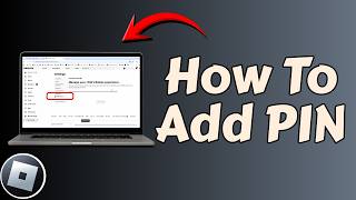 How to Add PIN to Roblox Account (Easy Guide)